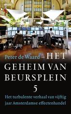 Het geheim van Beursplein 5 9789463822459, Peter de Waard, Zo goed als nieuw, Verzenden