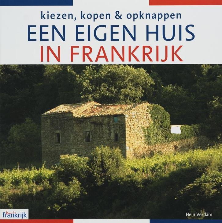 Een eigen huis in Frankrijk 9789077380048 H. Verdam, Boeken, Hobby en Vrije tijd, Gelezen, Verzenden