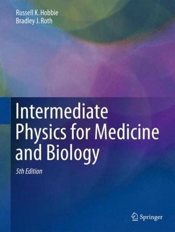 Intermediate Physics for Medicine and Biology 9783319126814, Verzenden, Russell K Hobbie