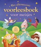 Het allermooiste voorleesboek voor meisjes 9789044745092, Boeken, Kinderboeken | Kleuters, Verzenden, Gelezen