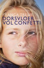 Dorsvloer vol confetti 9789044616460 Franca Treur, Verzenden, Zo goed als nieuw, Franca Treur