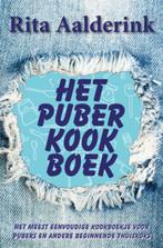 Het puberkookboek 9789087599904 Rita Aalderink, Boeken, Kookboeken, Verzenden, Gelezen, Rita Aalderink