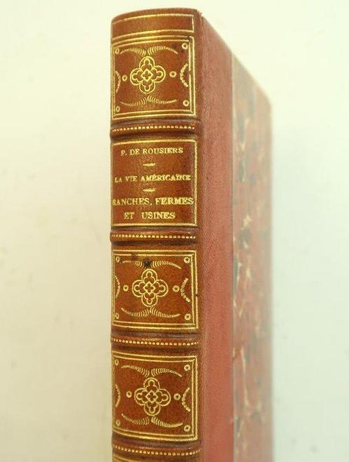 Paul de Rousiers - La Vie américaine. Ranches, fermes et, Antiek en Kunst, Antiek | Boeken en Manuscripten