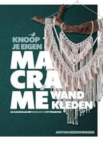 Knoop je eigen macramé wandkleden 9789045326474, Livres, Anton Nieuwenhuis, Verzenden