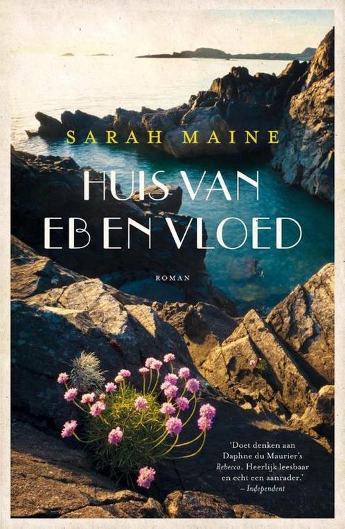 Huis van eb en vloed 9789400506664 Sarah Maine, Boeken, Romans, Gelezen, Verzenden