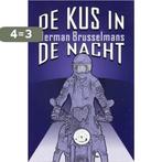 Kus In De Nacht 9789044601268 Herman Brusselmans, Boeken, Verzenden, Zo goed als nieuw, Herman Brusselmans