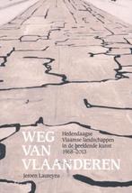 Weg van Vlaanderen 9789491376535 Jeroen Laureyns, Boeken, Kunst en Cultuur | Fotografie en Design, Verzenden, Zo goed als nieuw