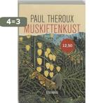 Muskietenkust / Eldorado 9789047101116 Paul Theroux, Boeken, Verzenden, Gelezen, Paul Theroux