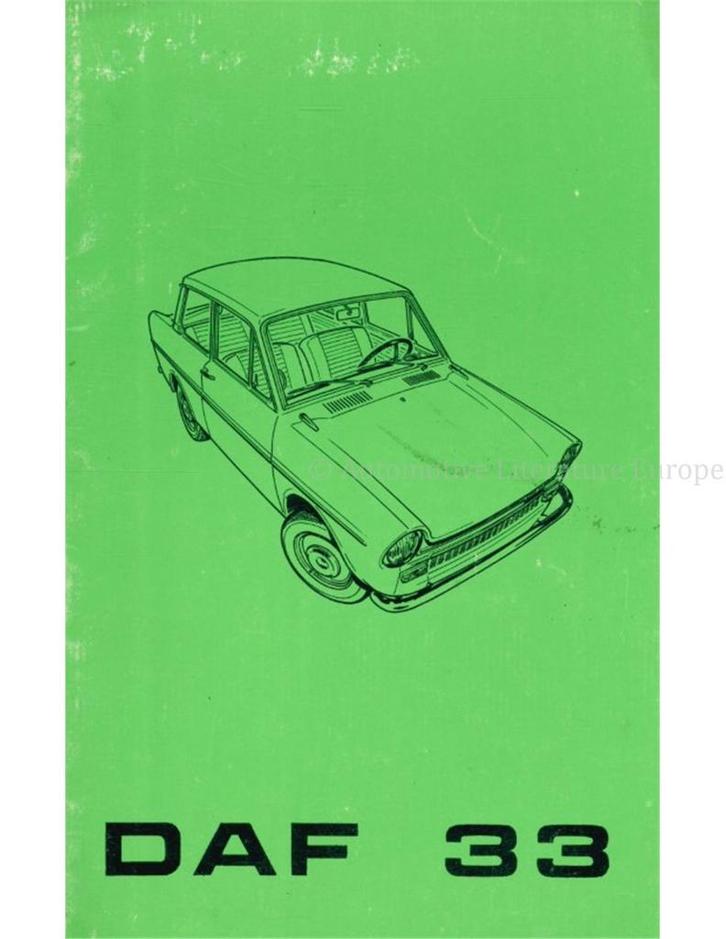 1970 DAF 33 INSTRUCTIEBOEKJE NEDERLANDS, Auto diversen, Handleidingen en Instructieboekjes