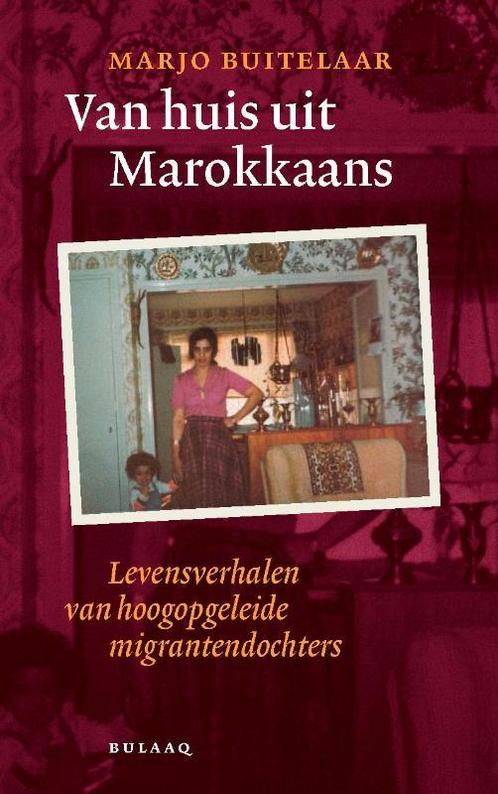 Van huis uit Marokkaans 9789054601654 M. Buitelaar, Boeken, Politiek en Maatschappij, Zo goed als nieuw, Verzenden