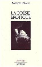La Poésie érotique  Béalu, Marcel  Book, Béalu, Marcel, Verzenden