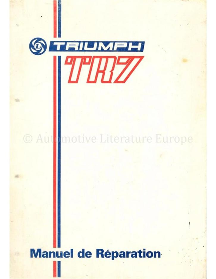 1976 TRIUMPH TR7 WERKPLAATSHANDBOEK FRANS, Auto diversen, Handleidingen en Instructieboekjes