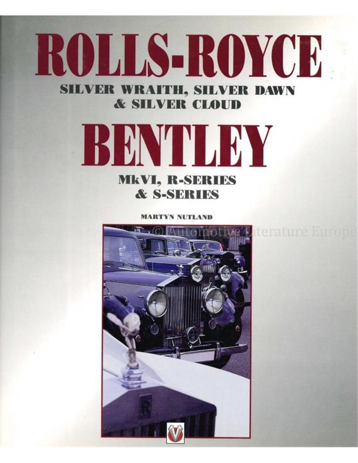 ROLLS-ROYCE SILVER WRAITH, SILVER DAWN & SILVER CLOUD., Livres, Autos | Livres