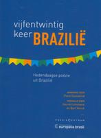 Vijfentwintig keer Brazilië 9789056552152, Livres, Poèmes & Poésie, Flora Süssekind, Verzenden