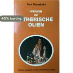 WERKEN MET ETHERISHE OLIEN 9789064580376 E. Droesbeke, Verzenden, Gelezen, E. Droesbeke