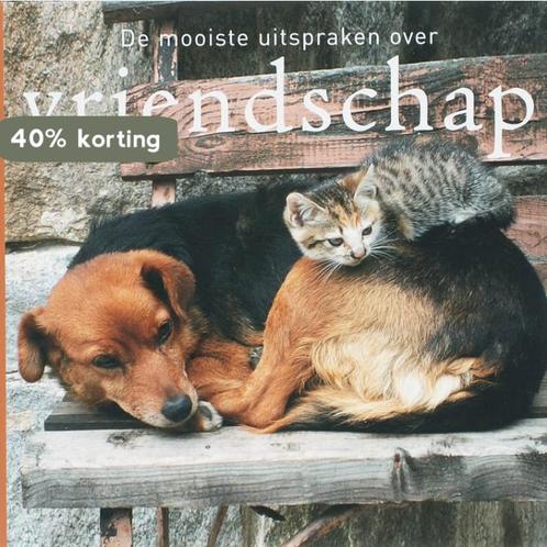 De mooiste uitspraken over vriendschap 9789055137930, Boeken, Filosofie, Zo goed als nieuw, Verzenden
