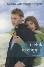 Geluk in etappes 9789020531114 Gerda van Wageningen, Boeken, Streekboeken en Streekromans, Verzenden, Gelezen, Gerda van Wageningen