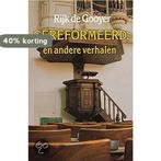 Gereformeerd en andere verhalen 9789010034656 Gooyer, Verzenden, Gelezen, Gooyer
