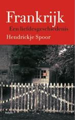Frankrijk 9789460031076 Hendrickje Spoor, Verzenden, Gelezen, Hendrickje Spoor