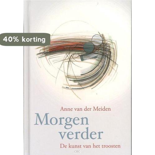 Morgen verder 9789085250357 Anne van der Meiden, Boeken, Godsdienst en Theologie, Zo goed als nieuw, Verzenden