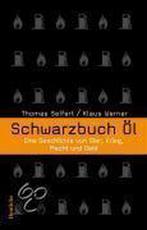 Schwarzbuch Öl 9783552060234, Thomas Seifert, Werner, Klaus, Verzenden