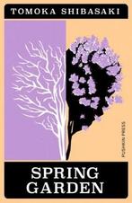 Spring garden / Japanese Novella 9781805331452, Boeken, Verzenden, Zo goed als nieuw, Tomoka Shibasaki