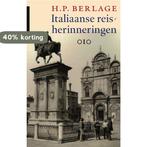 Italiaanse reisherinneringen 9789064506857, Boeken, Kunst en Cultuur | Beeldend, Verzenden, Gelezen, Hendrik Petrus Berlage