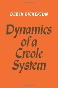 Dynamics of a Creole System. Bickerton, Derek   ., Livres, Livres Autre, Envoi