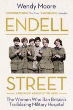Endell Street 9781786495853 Wendy Moore, Verzenden, Gelezen, Wendy Moore