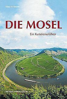 Die Mosel: Ein Kunstreisefuhrer  Klaus Freckmann  Book, Livres, Livres Autre, Envoi
