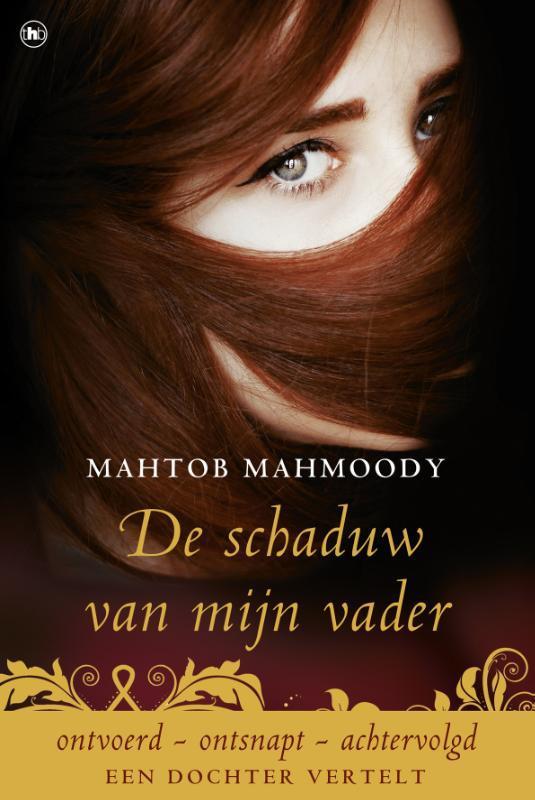 De schaduw van mijn vader 9789044342796 Mahtob Mahmoody, Boeken, Literatuur, Gelezen, Verzenden