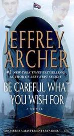 Be Careful What You Wish for 9781250034465, Gelezen, Jeffrey Archer, Jeffrey Archer, Verzenden