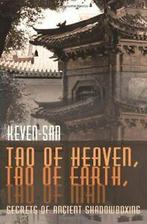 Tao of Heaven, Tao of Earth, Tao of Man: Secret, Keven-San,, Livres, Keven-San, Sifu, Verzenden