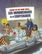 een mummiemaker bij de Egyptenaren / Kruip in de huid van..., Boeken, Verzenden, Zo goed als nieuw, Alice Peebles