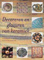 Decoreren En Glazuren Van Keramiek 9789021332970, Boeken, Jo Connell, N.v.t., Zo goed als nieuw, Verzenden