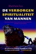 De verborgen spiritualiteit van mannen 9789069638577, Boeken, Verzenden, Gelezen, Matthew Fox