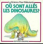 Où sont allés les dinosaures  von Unwin  Book, Verzenden