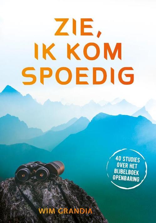 Zie, ik kom spoedig 9789059992115 Wim Grandia, Boeken, Overige Boeken, Zo goed als nieuw, Verzenden