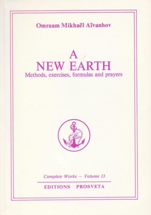 A New Earth - Omraam Mikhaël Aïvanhov - 9782855664224 - Pape, Boeken, Esoterie en Spiritualiteit, Verzenden
