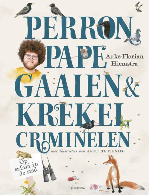Perronpapegaaien & krekel-criminelen (9789021683454), Antiquités & Art, Antiquités | Livres & Manuscrits, Envoi