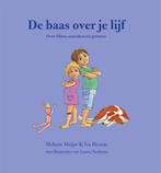 De baas over je lijf 9789085606703 Iva Bicanic, Boeken, Verzenden, Zo goed als nieuw, Iva Bicanic
