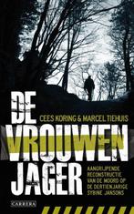 De vrouwenjager 9789048809271, Cees Koring, Marcel Tiehuis, Verzenden