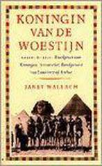 KONINGIN VAN DE WOESTIJN 9789041401571 J. Wallach, Verzenden, Gelezen, J. Wallach