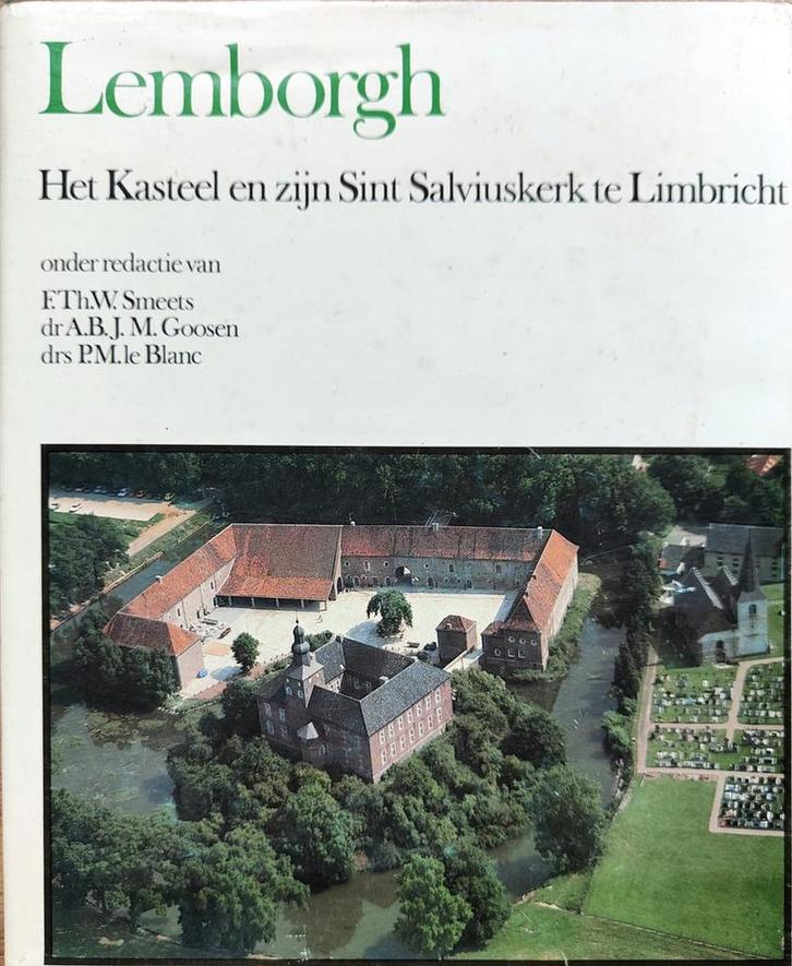 Lemborgh | het Kasteel en zijn Sint Salviuskerk te Limbricht, Boeken, Geschiedenis | Wereld, Gelezen, Verzenden