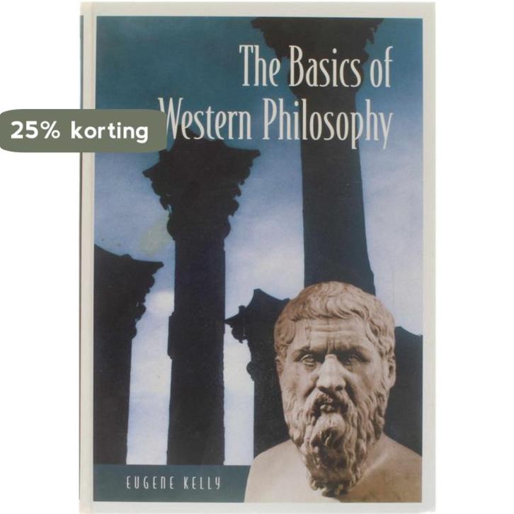 The Basics of Western Philosophy 9780313323522 Eugene Kelly, Livres, Langue | Anglais, Envoi
