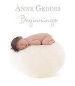 Beginnings 9781921652301, Verzenden, Anne Geddes