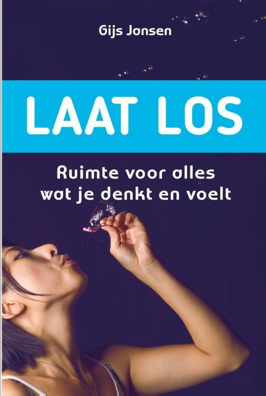 Laat los 9789058713902 Gijs Jansen, Boeken, Psychologie, Zo goed als nieuw, Verzenden