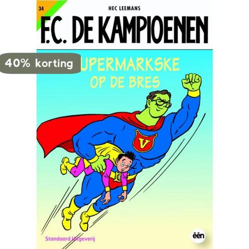 De Kampioenen 34 Supermarkske Op De Bres 9789002216305, Boeken, Stripverhalen, Zo goed als nieuw, Verzenden