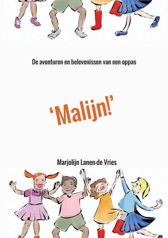 malijn! - de avonturen en belevenissen van een oppas, Boeken, Literatuur, Zo goed als nieuw, Verzenden