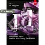 Classroom in a book Adobe InDesign CC / Classroom in a book, Verzenden, Gelezen